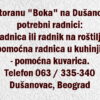 Restoranu Boka potrebna radnica ili radnik na roštilju, pomoćna radnica u kuhinji i pomoćna kuvarica